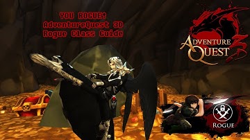 YOU ROGUE! | AdventureQuest 3D Class Guide