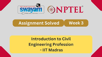 Introduction to Civil Engineering Profession Week 3 | NPTEL ANSWERS 2025 #nptel2025 #myswayam #nptel