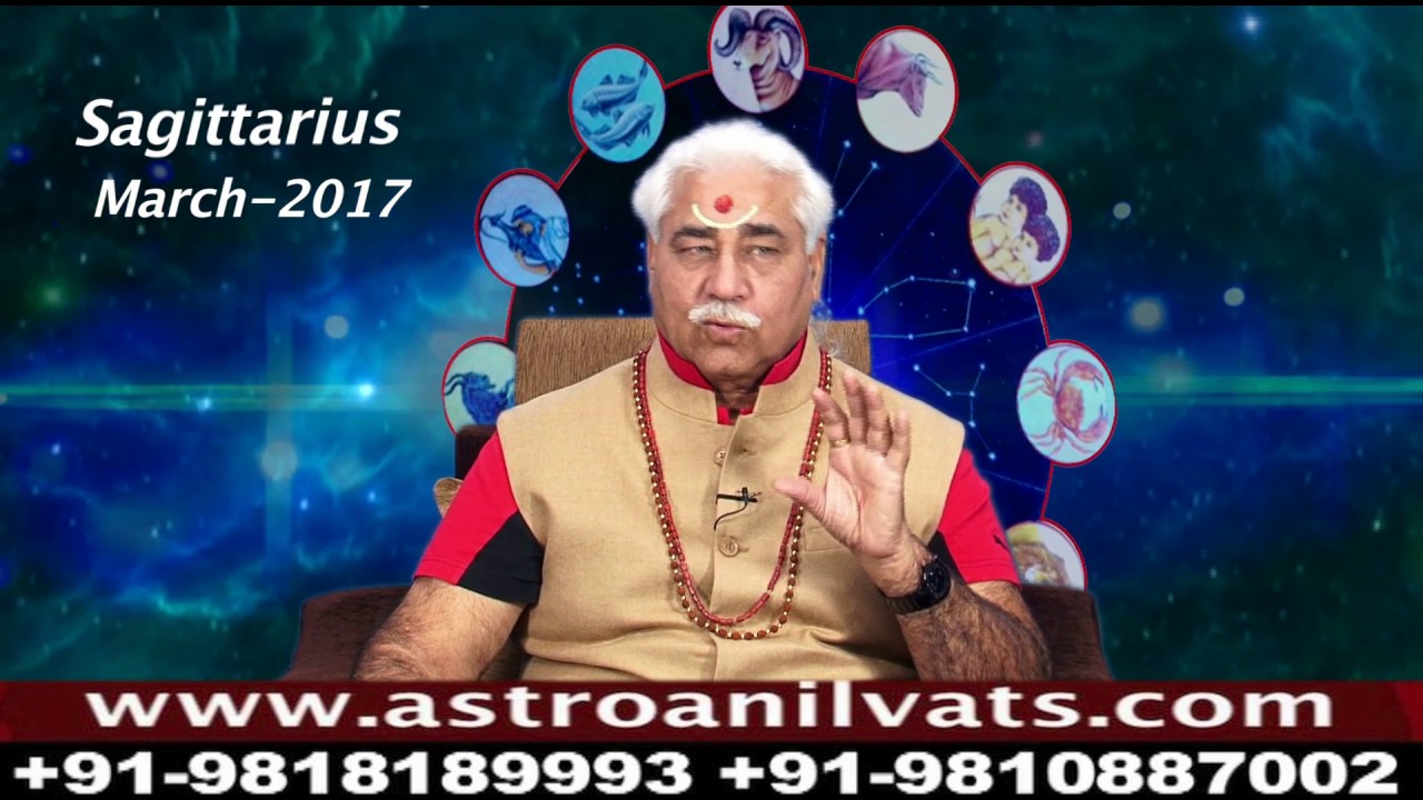 Saittarius Monthly Astro Predictions forMarch2017 Analysis by