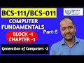 BCS-111/BCS-011 Computer Fundamentals Generation of Computers-2 Part-5 #ignou #ignousolvedassignment