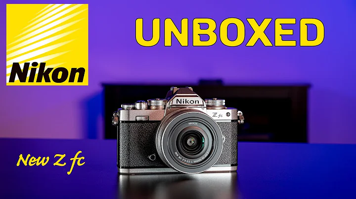 Nikon Z fc - Unboxed & First Look