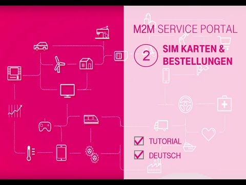 Tutorial: M2M Service Portal - SIM Karten & Bestellungen