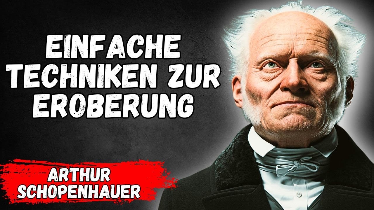 EINE EINFACHE TECHNIK, UM DEN VERSTAND EINER FRAU ZU HACKEN | ARTHUR SCHOPENHAUER