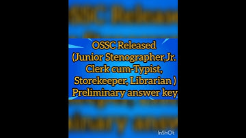 Jr.Clerk cum typist,jr stenographer, librarian answer key released by OSSC