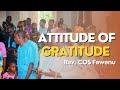 Attitude Of Gratitude | COS Fawenu | 4 Sundays of Antenatal Prayers : Birthing Blessings for 2024