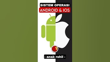 Mengenal Sistem Operasi Handphone, #info, #sorotan , #android , #ios