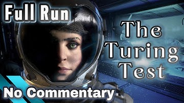 The Turing Test Full Run | No Commentary