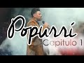 "Popurrí - Capítulo 1" EN VIVO (VIDEO LYRIC OFICIAL HD)