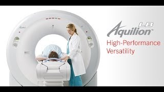Aquilion Large Bore CT System - High Performance, Versatility