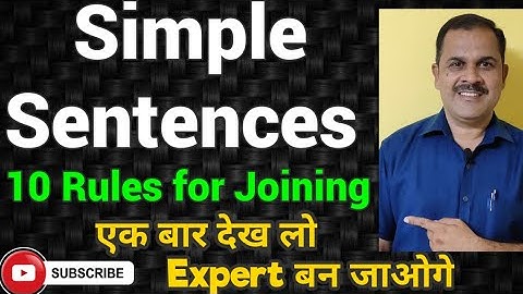 10 Rules for joining Simple Sentences || English Grammar||