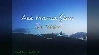 Aee mama sio //N.K.K.L.M.A.