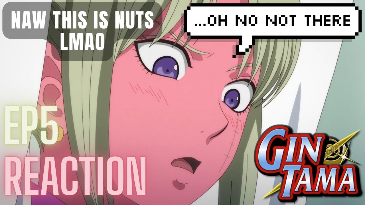 Gintama: Mr. Ginpachi's Zany Class Episode 5 Reaction NO WAY THIS HAPPENED?!