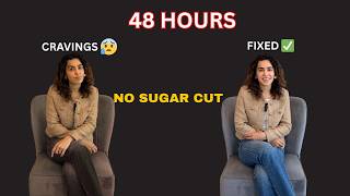 I Fixed My Cravings in 48 Hours — No Sugar Cut