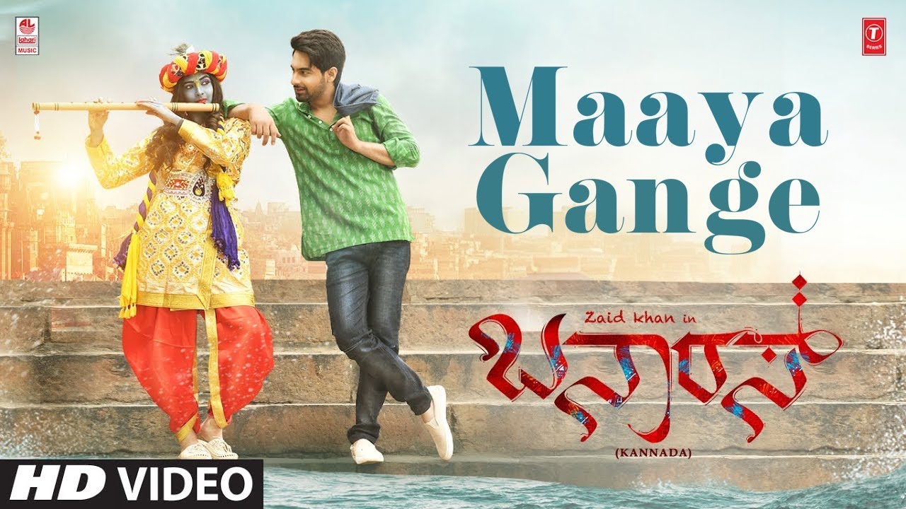 Maaya Gange   Banaras Kannada  Zaid Khan  Jayathirtha  B Ajaneesh Loknath  Armaan Malik