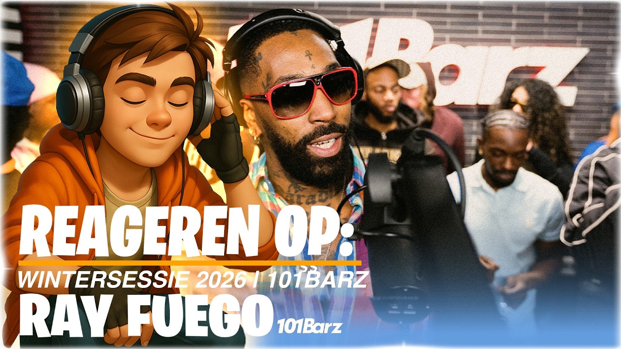 Reageren op: Ray Fuego | Wintersessie 2026 | 101Barz