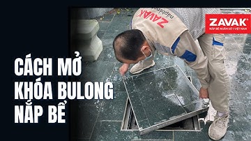 Cách Mở khóa, nhấc Nắp Bể Inox lên rất đơn giản, tiện lợi với phụ kiện Tay nâng #napbezavak