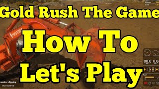 Gold Rush The Game How to Use Excavator screenshot 1