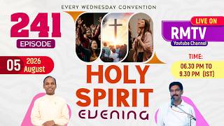 HOLY SPIRIT EVENING | Episode 241 | Fr. Xavier Khan Vattayil PDM | 2026 Aug 05 | 6:30 pm - 9:30 pm