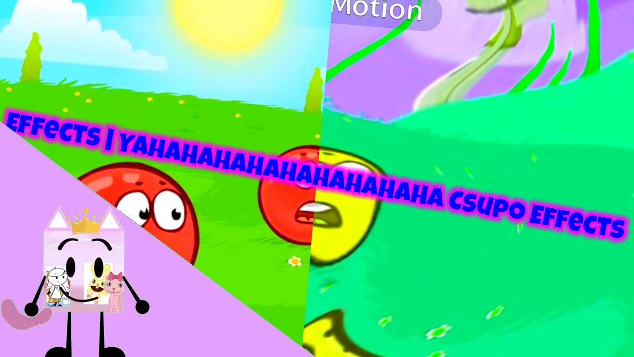 Red Ball 4 Intro Effects | YAHAHAHAHAHAHAHAHAHA Csupo Effects