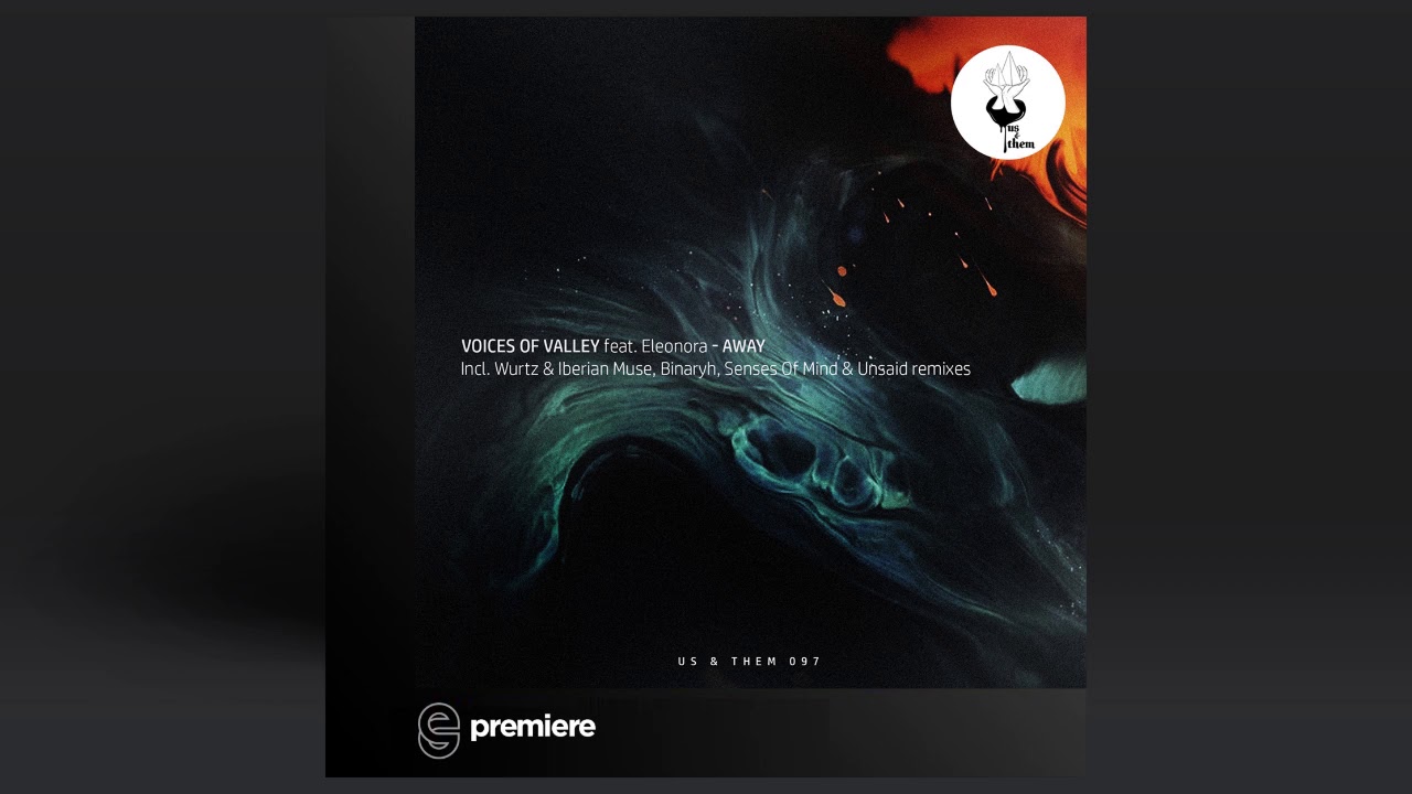 YouTubeでPremiere: Voices Of Valley feat. Eleonora - Away (Original Mix) - Us & Them Recordsを視聴 YouTubeでPremiere: Voices Of Valley feat. Eleonora - Away (Original Mix) - Us & Them Recordsを視聴