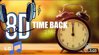 2pac_ Time Back (8D effect use 🎧 Head phone 🎧