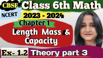 [Explained] Length, Mass, and Capacity Ex-1.2 | CBSE Class 6 Math Chapter 1| NCERT