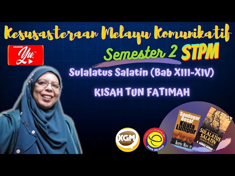 SULALATUS SALATIN | BAB XIII-XIV | KISAH TUN FATIMAH | Lakonan