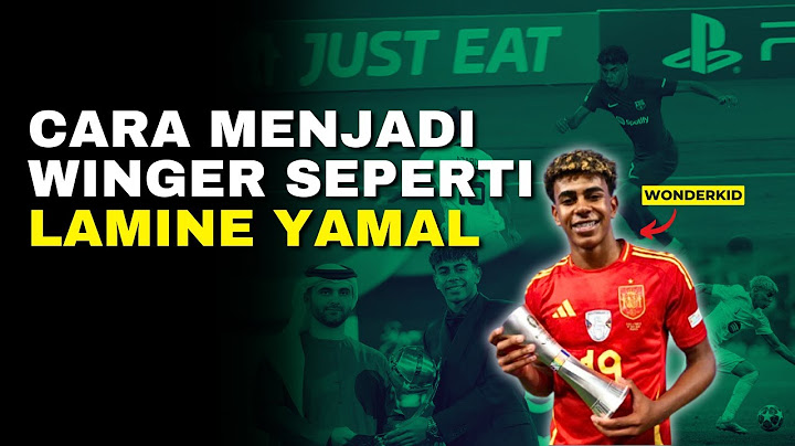ANALISIS LAMINE YAMAL | TIPS MENJADI WINGER