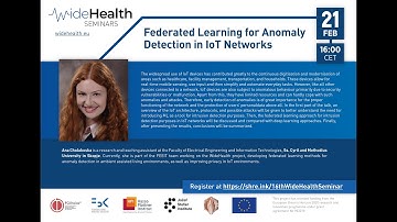 WideHealth Seminars with Ana Cholakoska, "Federated Learning for Anomaly Detection in IoT Networks".
