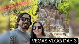 Vegas Day 3 | Grand Lux |  Wynn | Speak Easy’s | Cathédrale