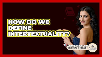 How Do We Define Intertextuality?