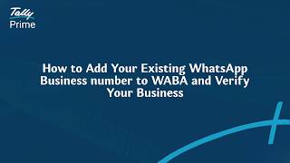 How to Add a New Number to WABA and Verify Your Business | TallyHelp