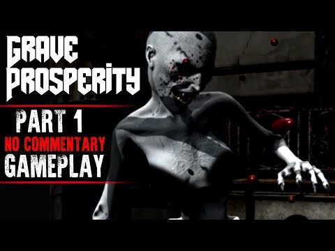 Grave Prosperity Gameplay - part 1 (No Commentary)