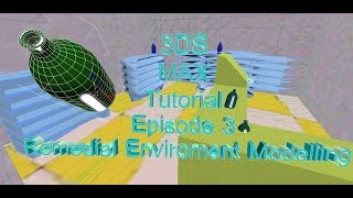 3DS MAX Turorial Episode 3: Remedial Environment Modelling