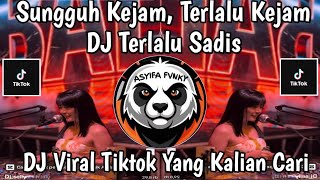 DJ SUNGGUH KEJAM, TERLALU KEJAM ' FUNKOT ||VIRAL TIKTOK TERBARU 2026