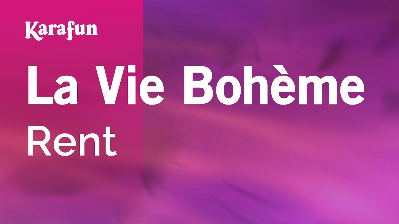 La Vie Bohème Rent (musical) Karaoke Version KaraFun YouTube