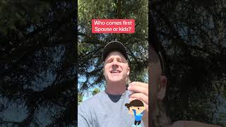 Raising a family do the spouse or kids come first