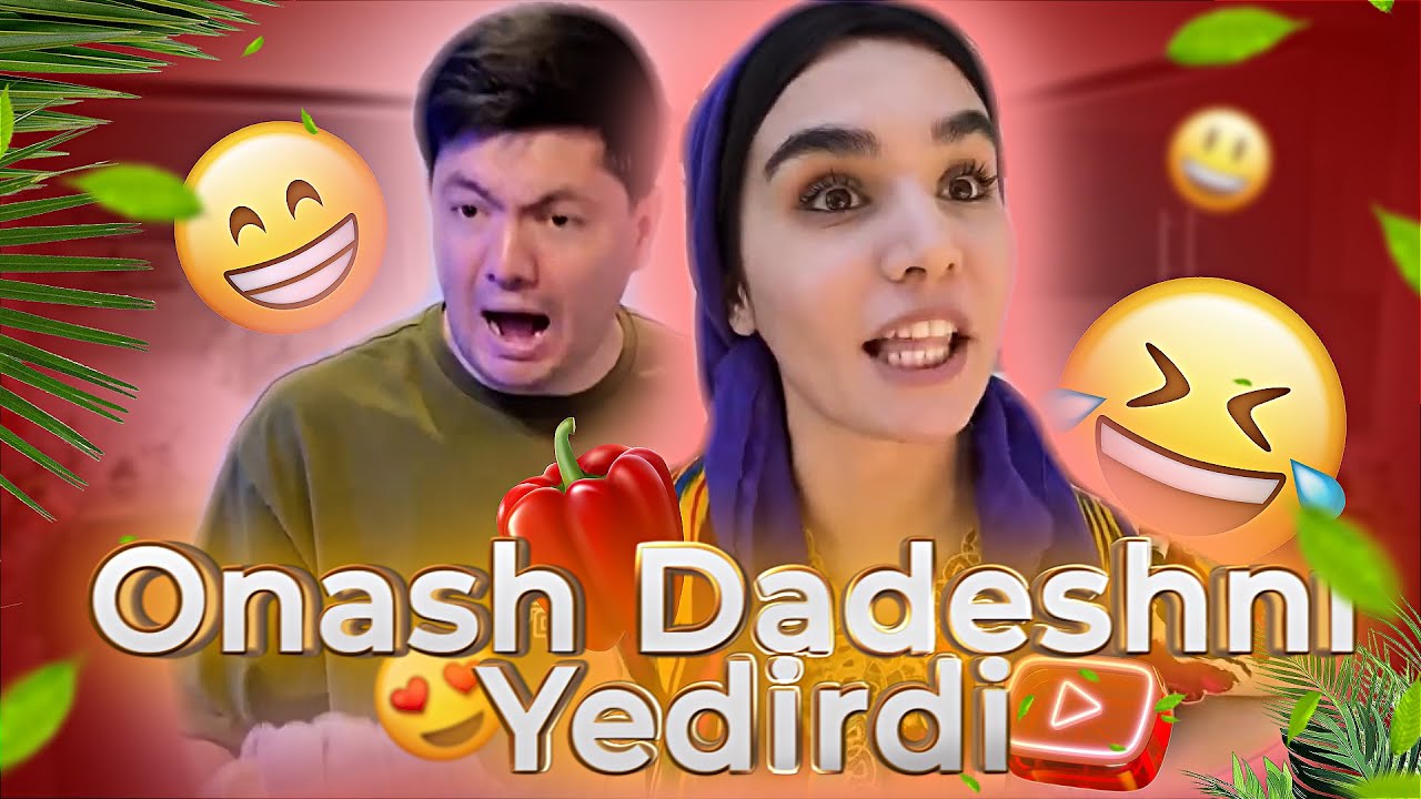 Onash Dadeshni yedirdi😂
