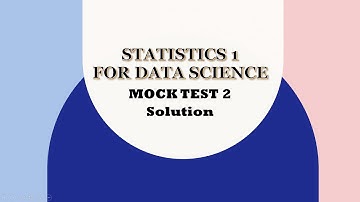 Statistics 1 | Mock Test 2 | IIT Madras BS Degree | Data Science