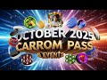 🔥 Carrom Pool October 2025 Pass LEAKED! | Kickoff Pass ⚡ + Final Sprint Pass 🏆 | Events &amp; Rewards 🎁