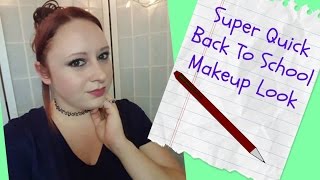 Super Quick | Back to School | Makeup Look