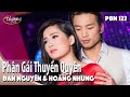 Đan Nguyên & Hoàng Nhung - Phận Gái Thuyền Quyên - PBN 122