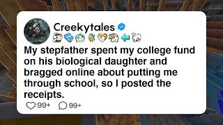 Full [Full Story] My stepfather spent my college fund on his biological daughter and... Guide