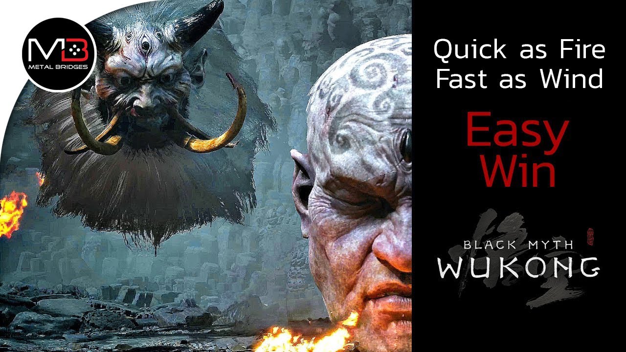 Easy Win "Quick as Fire, Fast as Wind" Black Myth Wukong
