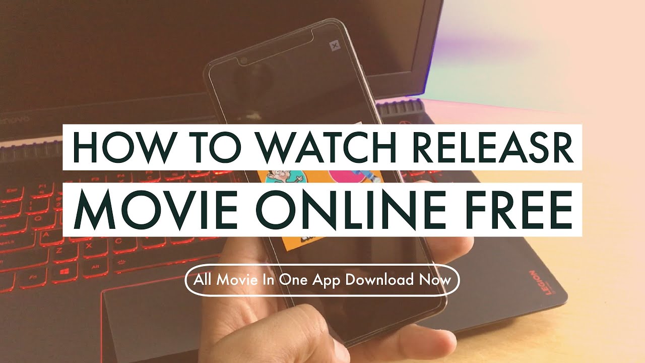 How To Watch New Release Movie Online For Free How To Watch