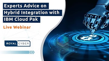 Experts Advice on Hybrid Integration with IBM Cloud Pak | Join us for Live Webinar | Register today!