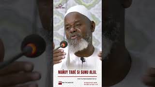 Imam Ousmane Guéladio KA | NAÑUY TABÉ SI SUNU ALAL