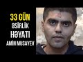 Amin Musayev erməni əsirliyində başına gələnlərdən danışdı (SUBTITLES)