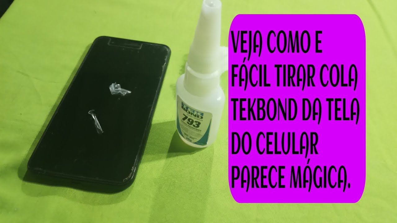 MUITO FÁCIL E RÁPIDO DE TIRAR COLA TEKBOND DA TELA DO CELULAR, TABLET ...