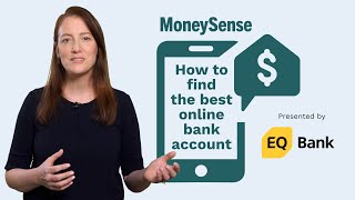 How to find the best online bank account by MoneySense Canada 129 views 1 year ago 2 minutes, 42 seconds